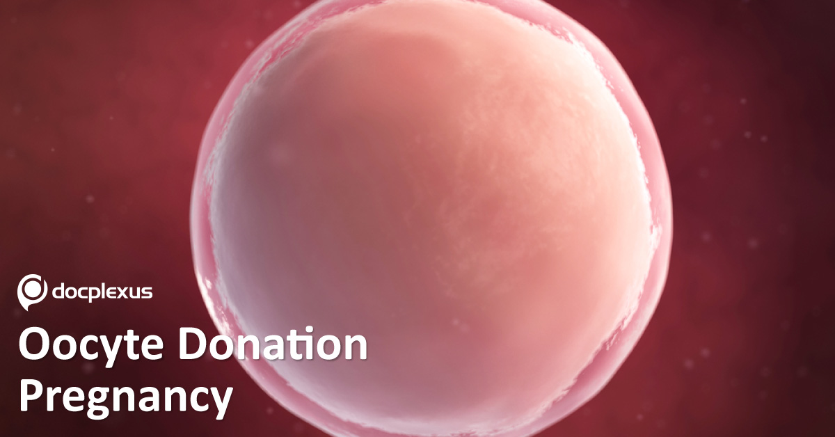 Oocyte Donation Pregnancies And Related Complications