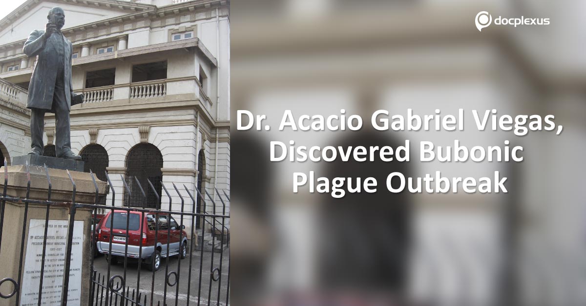 Dr. Acacio Gabriel Viegas, Real Face Behind Bubonic Plague Discovery