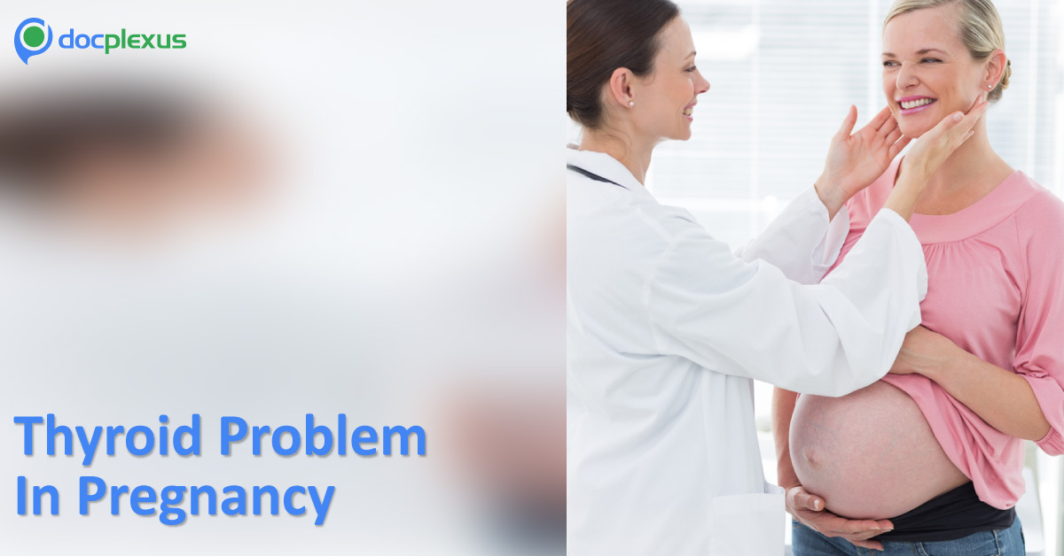 Managing Thyroid Diseases In Pregnancy