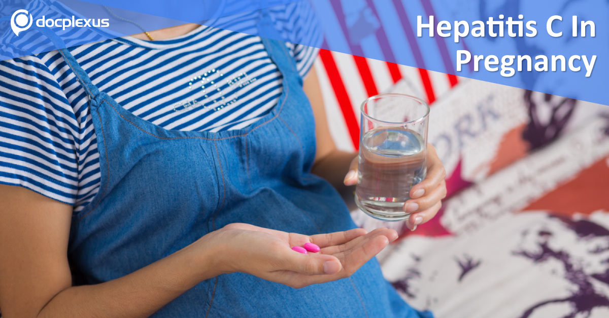 Hepatitis C In Pregnancy: Screening And Management