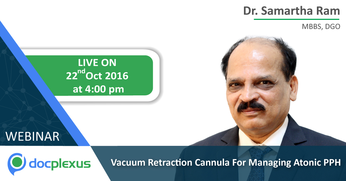 Webinar on Managing Atonic PPH using Vacuum Retraction Cannula