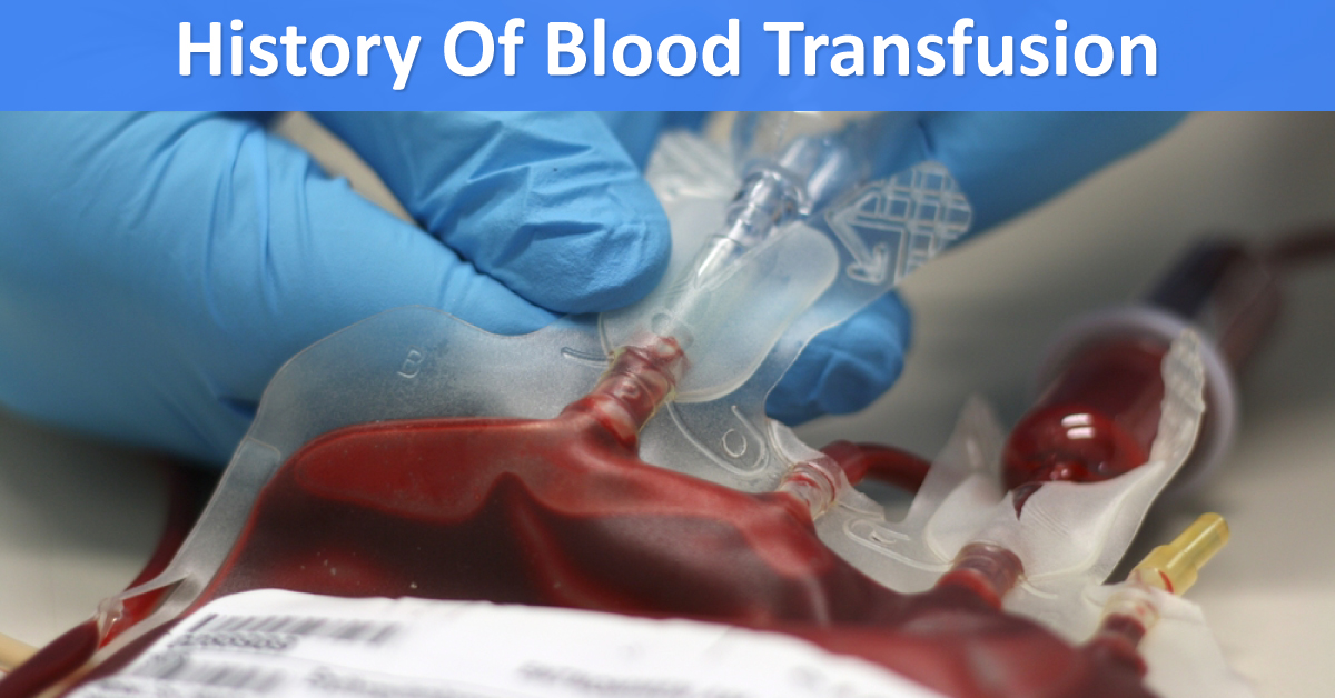 Brief History Of Blood Transfusion