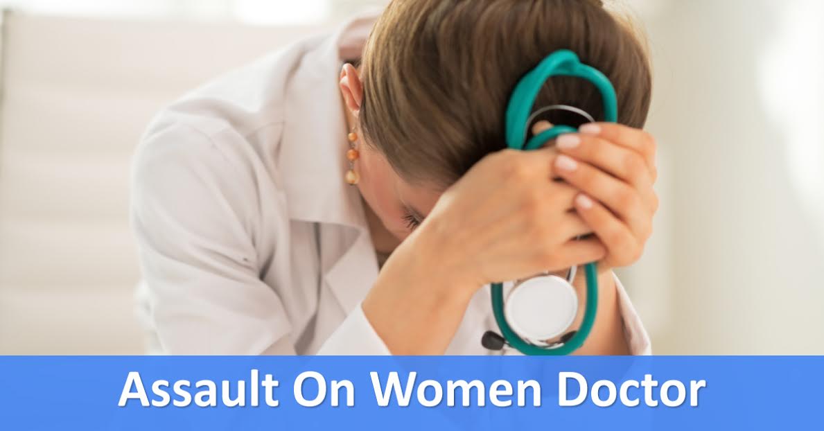 Lady Doctor Also Not Spared From Violence