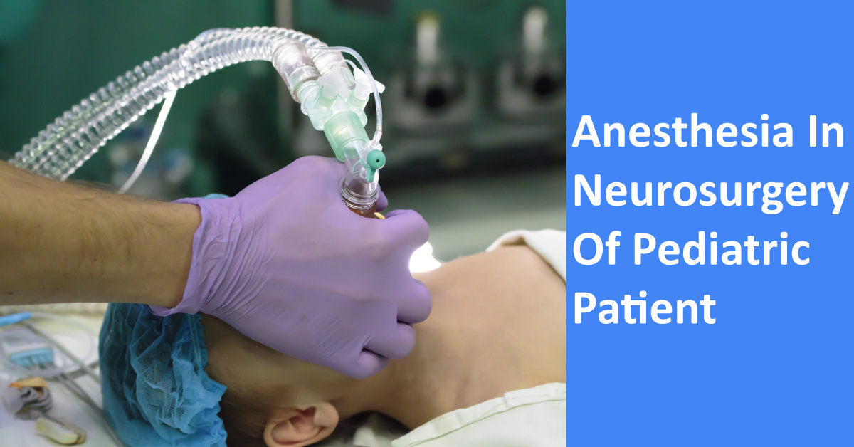 Management Of Neurological Procedures In Pediatric Patients