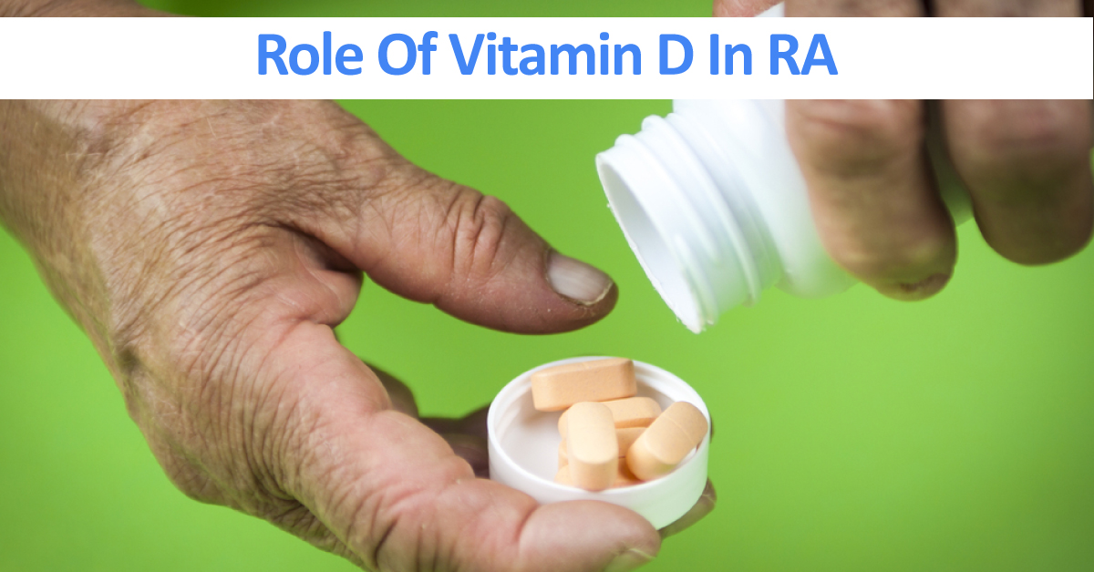 Role Of Vitamin D In Rheumatoid Arthritis