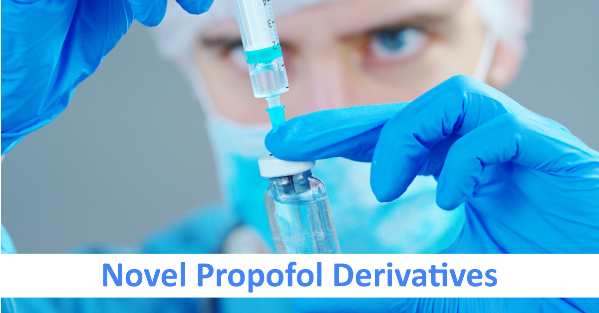 New Propofol Derivatives In Anesthesia Practice