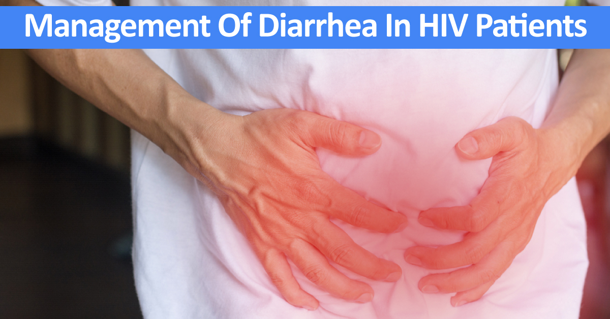 Management Of Diarrhea In HIV Patients