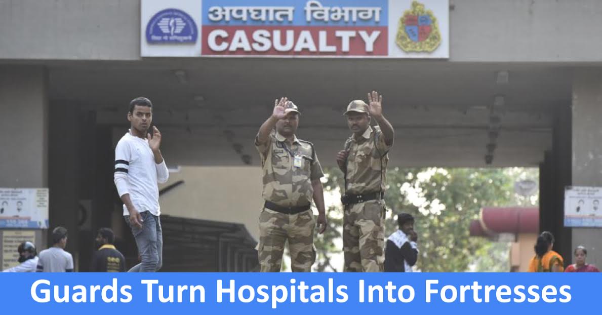 Armed Guards At Premises, Hospitals Tighten Security