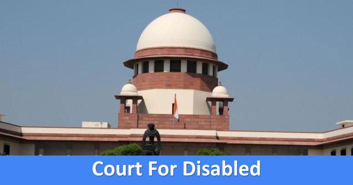 SC Sets Up Courts For Disabled