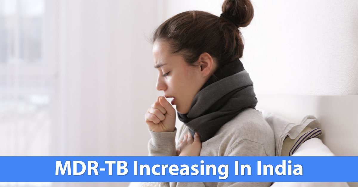 MRD TB Will Increase Much In Few Countries Including India