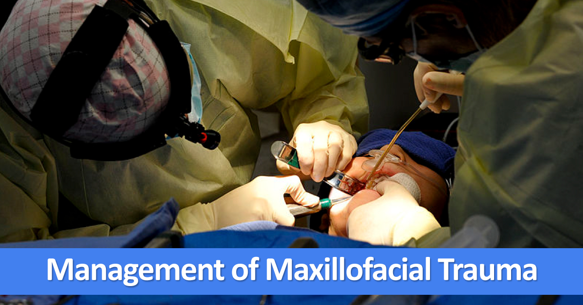 Management Of Maxillofacial Trauma In Emergency
