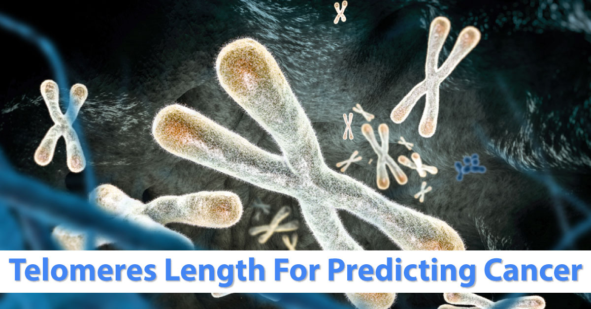 Telomeres Length And Cancer