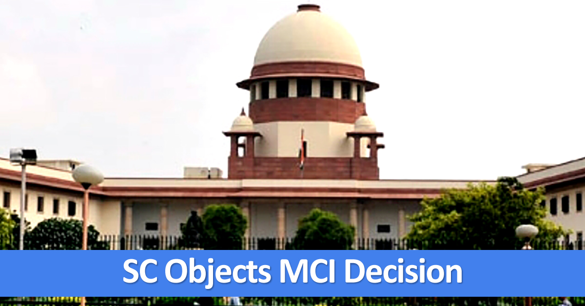 Supreme Court Legalizes MCI Rejected Medical Colleges