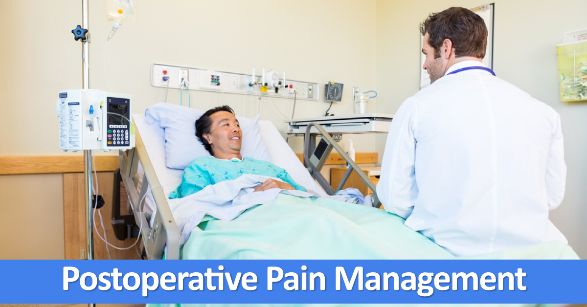 Pain Management After Surgery, An Overview