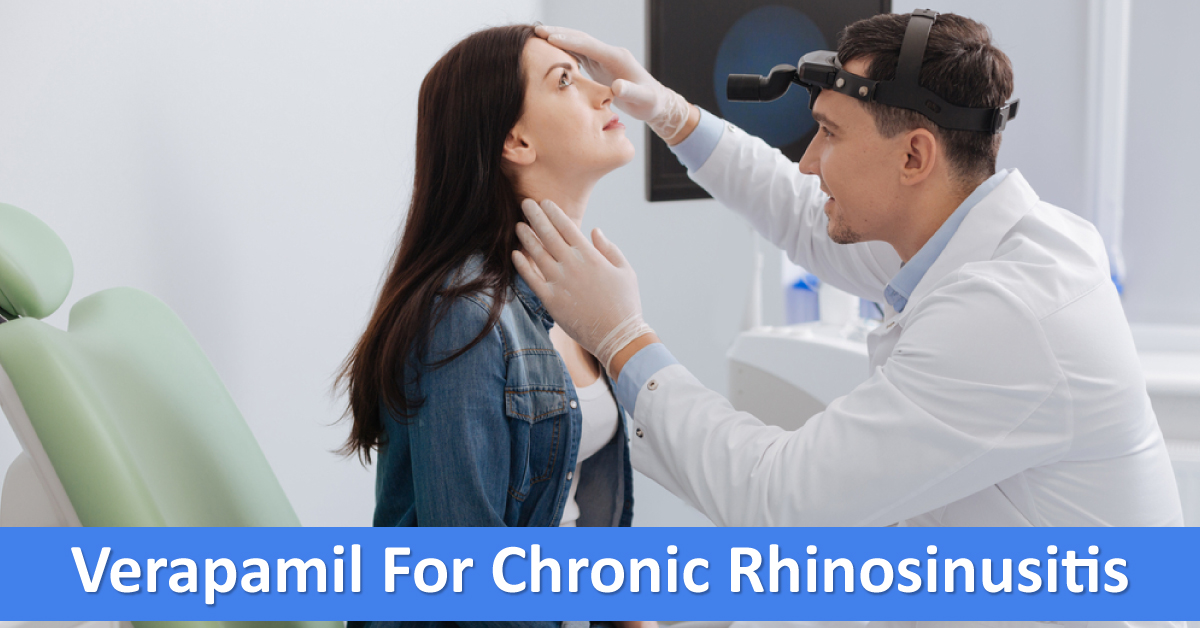 Verapamil For Treating Chronic Rhinosinusitis
