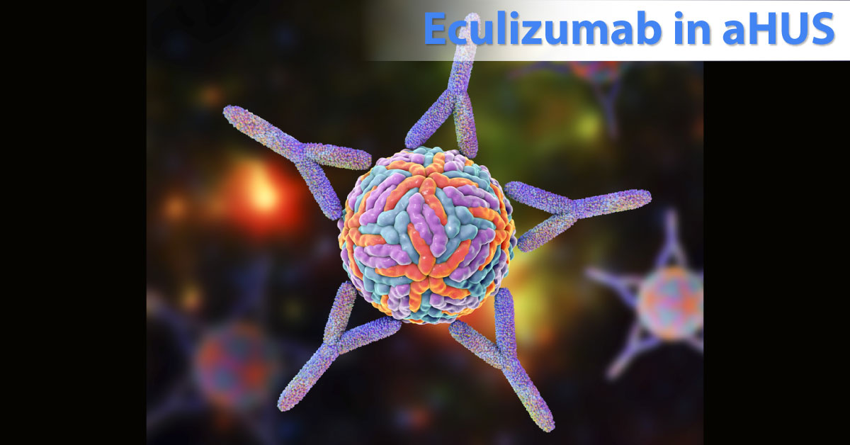 Challenges With Eculizumab For The Treatment Of AHUS In India