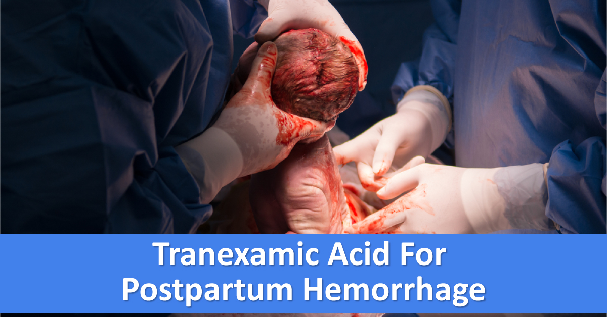 Tranexamic Acid For Postpartum Bleeding