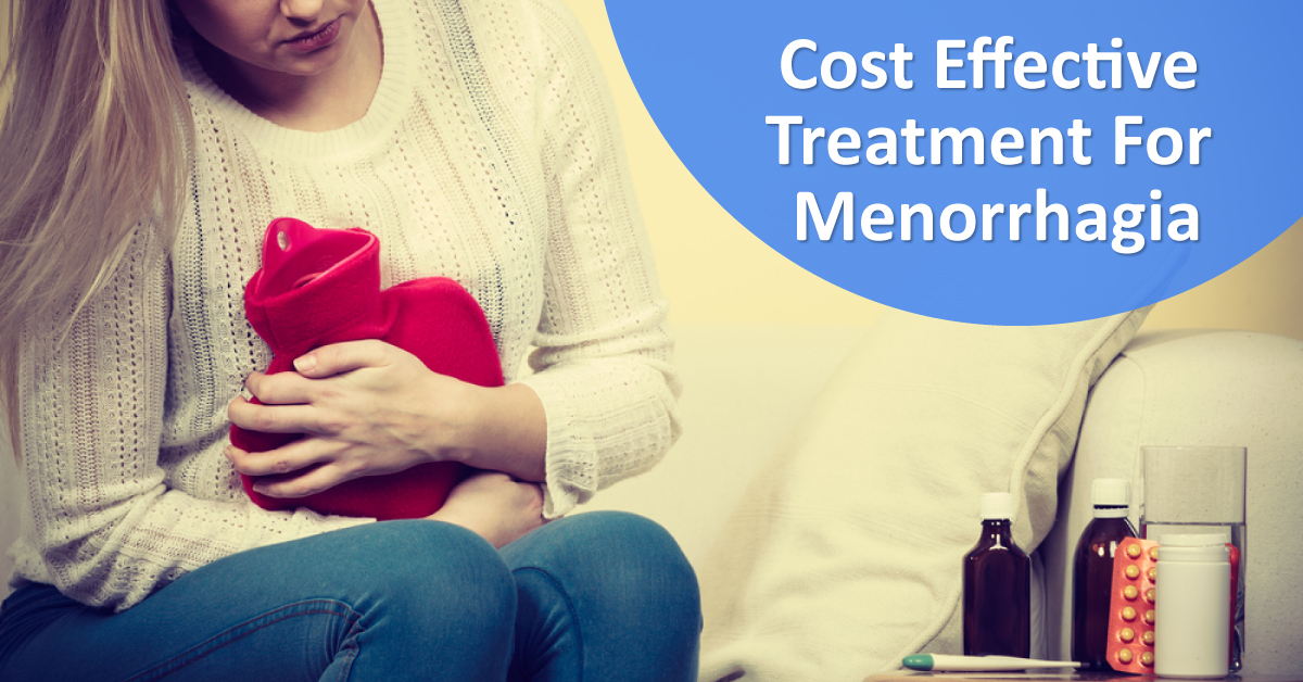 Menorrhagia, Cost Effectiveness Of Current Treatments