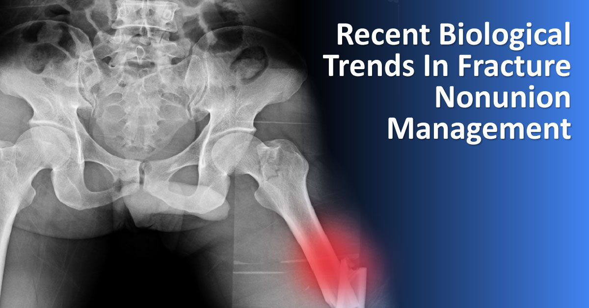Role Of Biologics In Management Of Fracture Nonunion