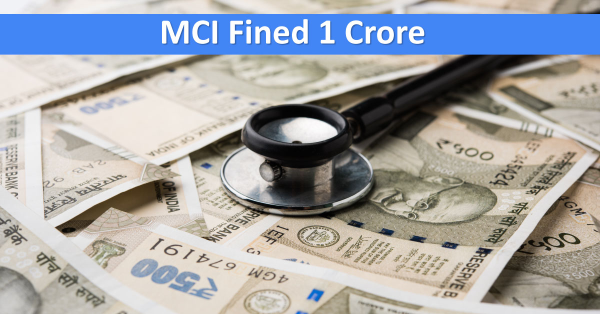 MCI Fined One Crore
