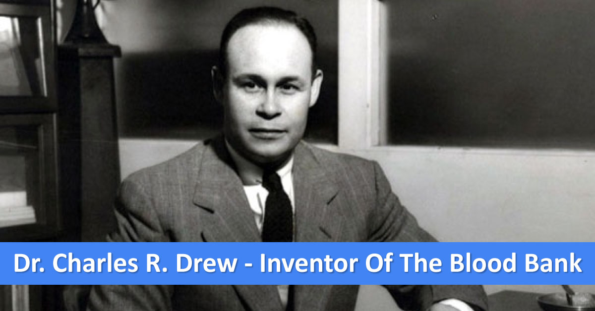Remembering The Contributions Of Dr. Charles Drew