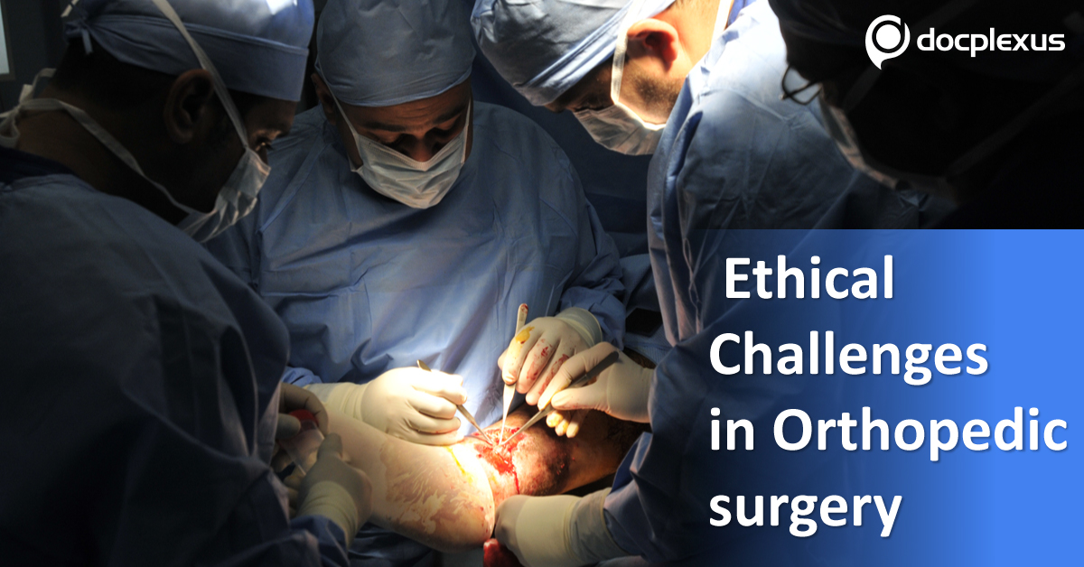 Ethical Issues In Orthopedic Surgery