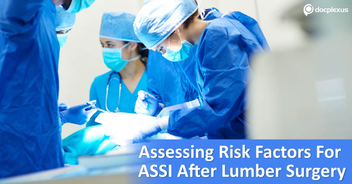 Assessing Risk Factors For ASSI After Lumbar Surgery