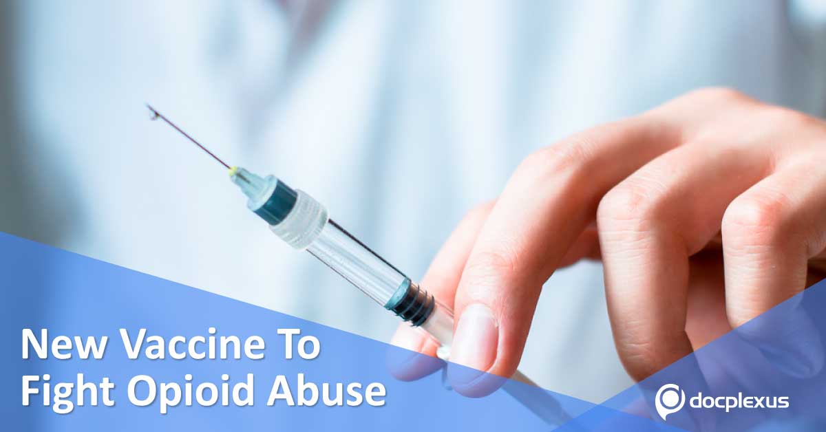 New Vaccine To Combat Widespread Opioid Abuse