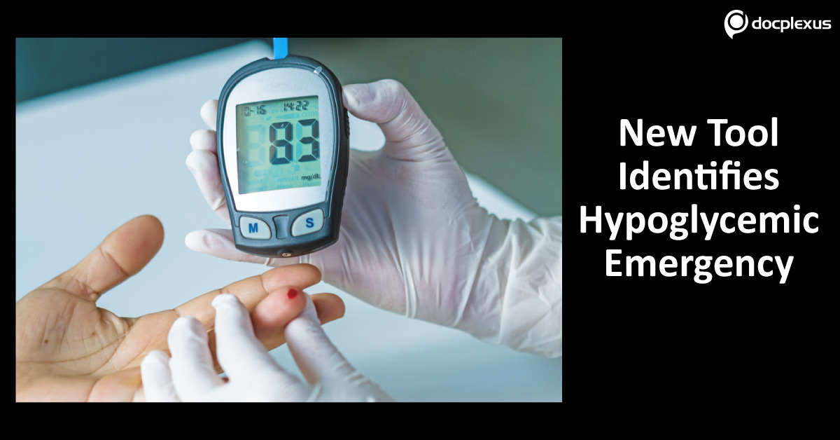 New Tool For Diabetologists, Predicts Hypoglycemic Emergency