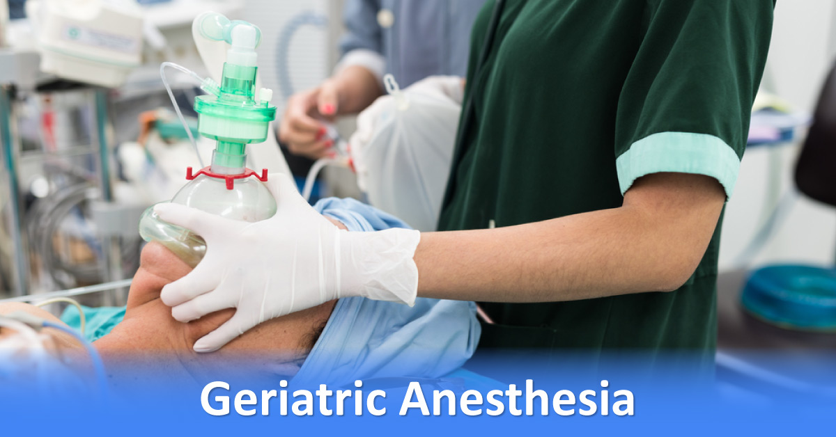 Considerations In Geriatric Anesthesia