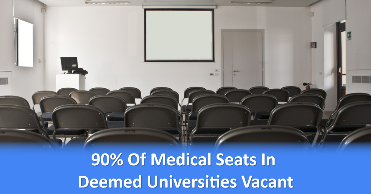 90% Of MBBS Seats Vacant In Deemed Universities