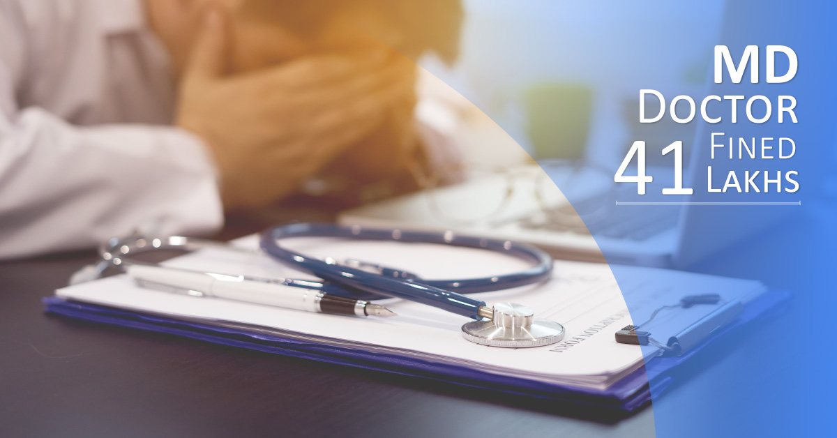 MD Medicine Dr. Fined Rs.41 Lakh For Doing Pleural Tapping Test Without Sonography