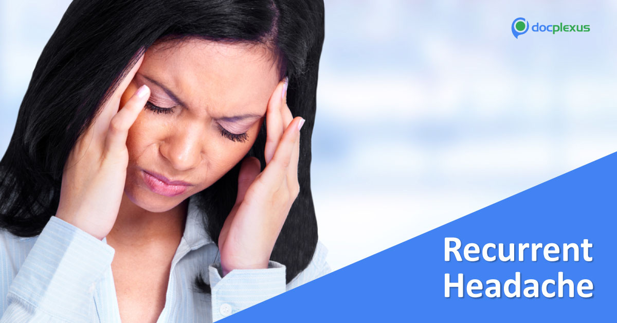 Diagnosis For Recurrent Headaches