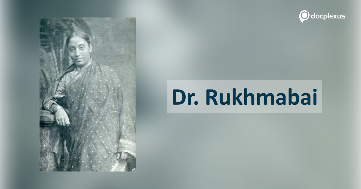 Dr. Rukhmabai, Untold Journey Of First Female Practitioner Of India