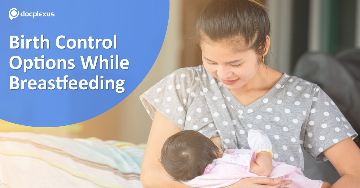 Birth Control Options While Breastfeeding