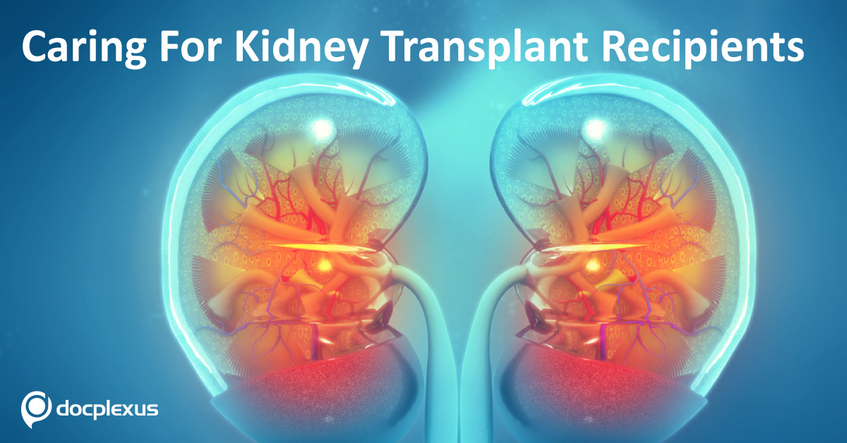 Caring Kidney Transplant Recipients: KDIGO Guidelines