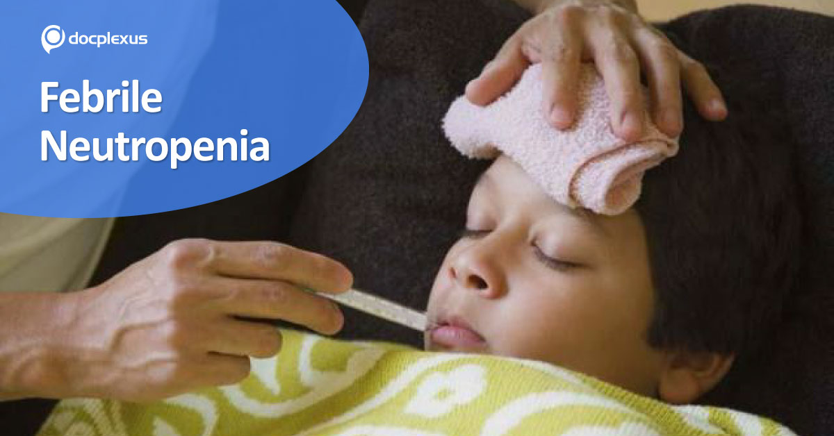 Febrile Neutropaenia: Clinical Practice Guidelines for Management