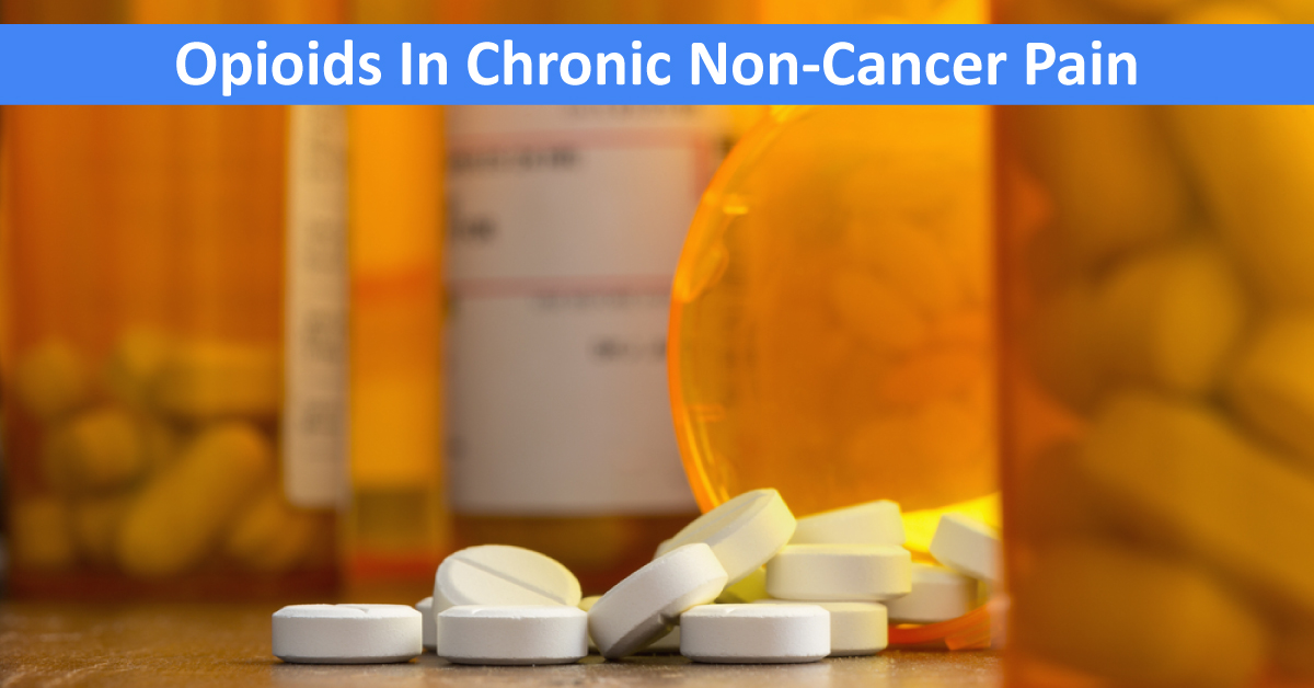 Recommendations For Chronic Use Of Opioids In Noncancer patients