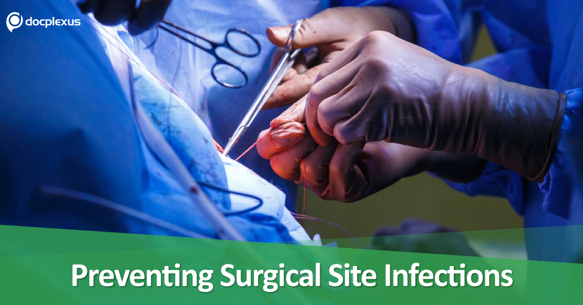 Surgical Site Infections: Prevention And Treatment