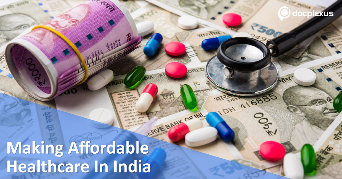 Making Affordable Healthcare In India