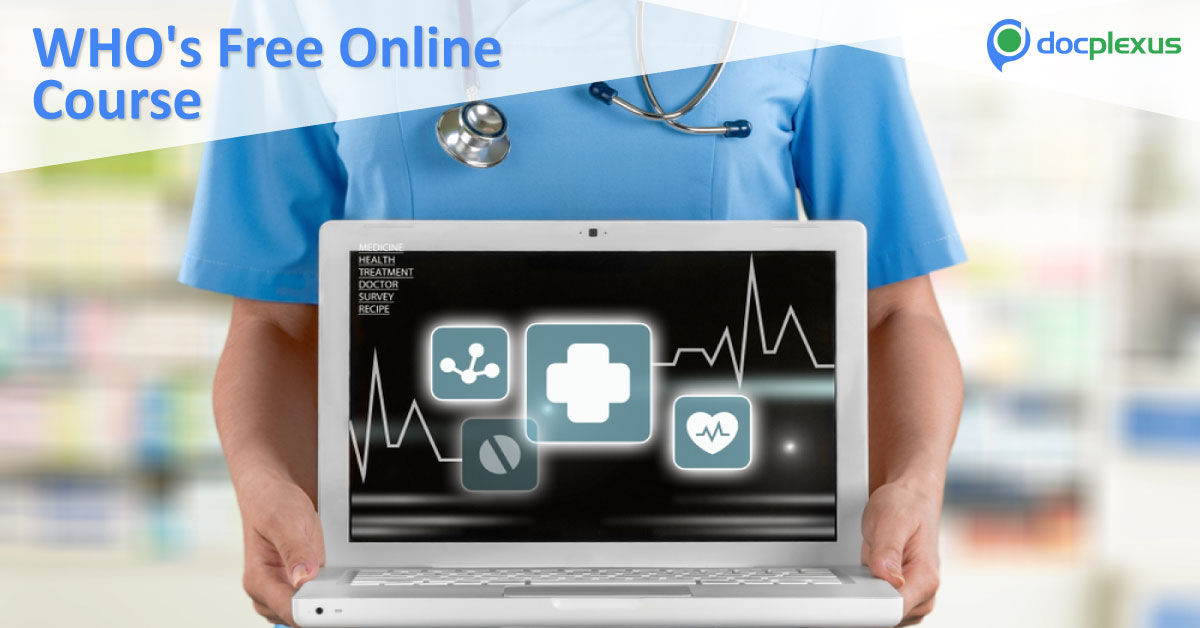 Combating AMR: Free Online Course For Clinicians By WHO