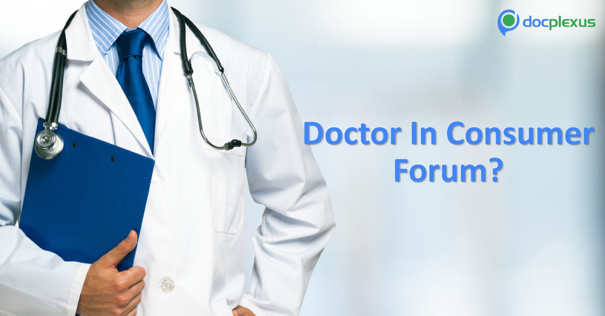 Should Doctors Be Part Of Consumer Forum Panel?