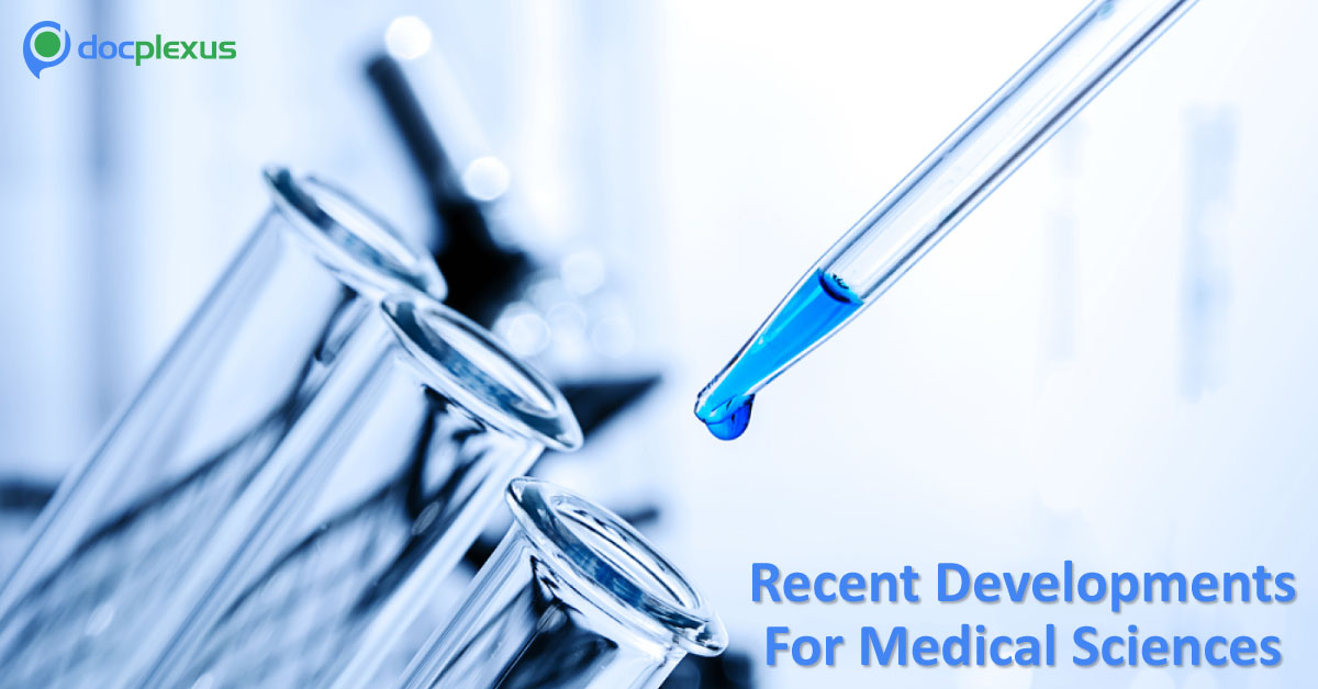 Recent Scientific Developments For Medical Sciences