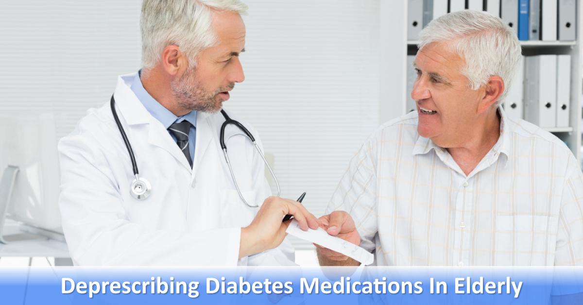 Should You Deprescribe Diabetes Medications In The Elderly?