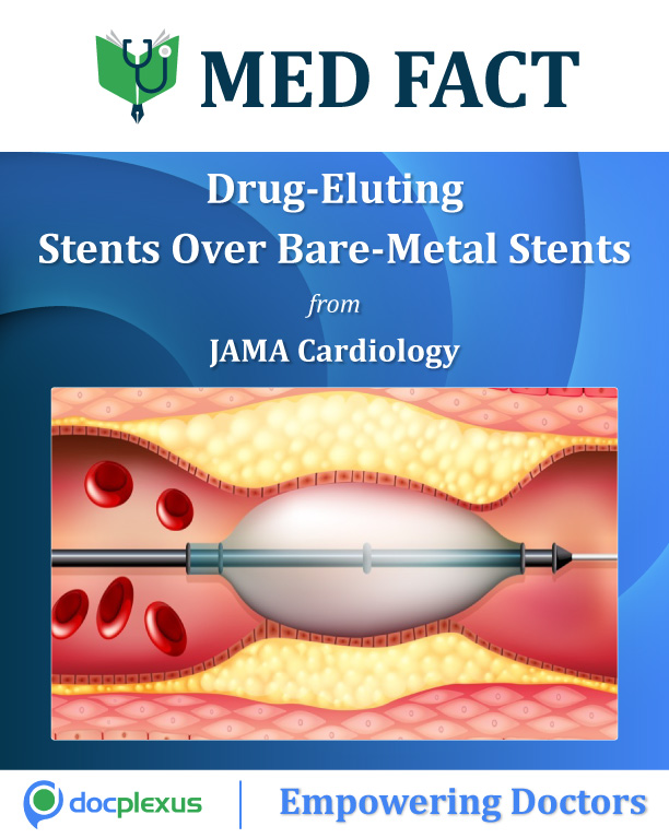 Drug-Eluting Stents Over Bare-Metal Stents