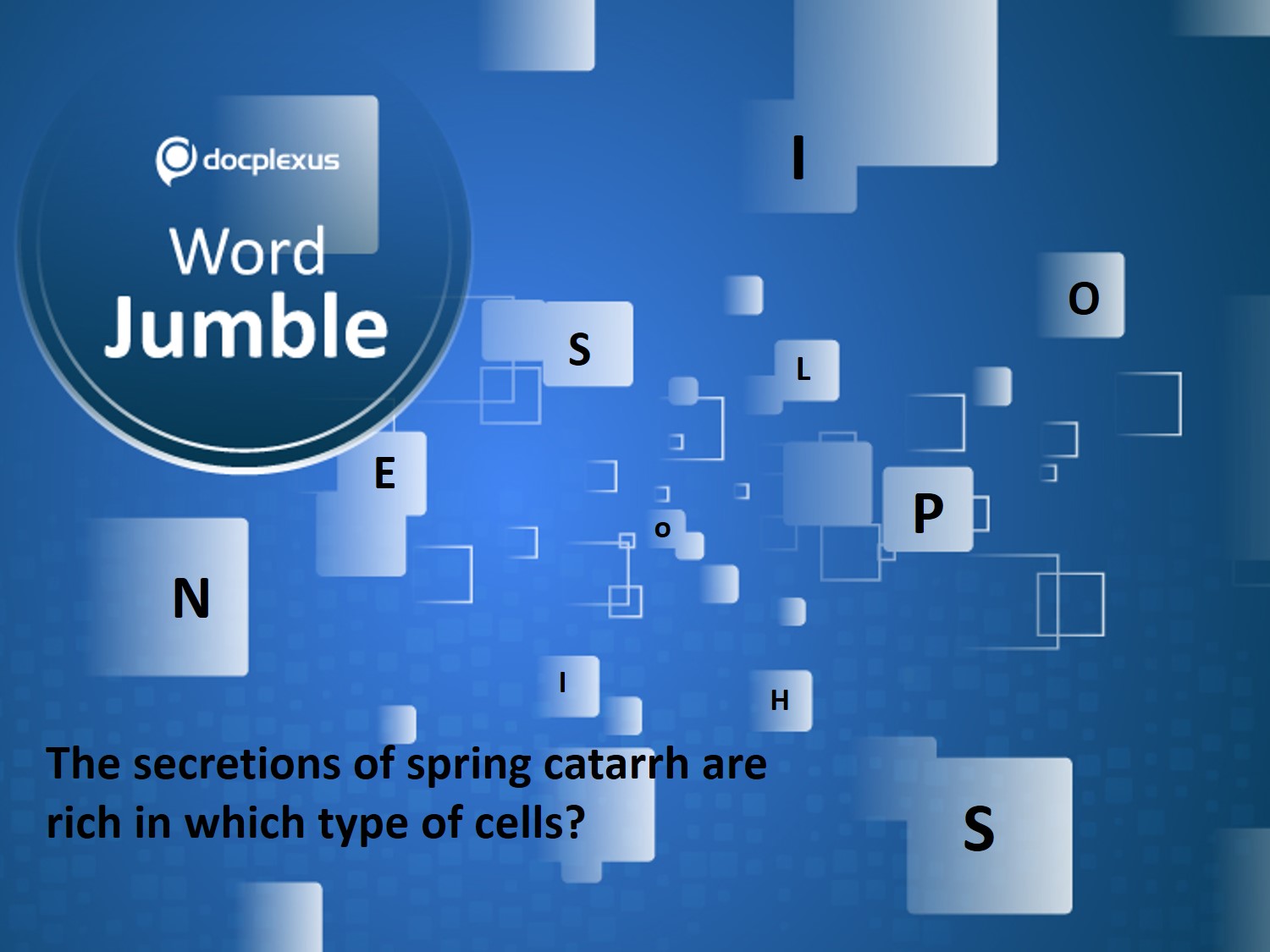 Secretions of Spring Catarrh