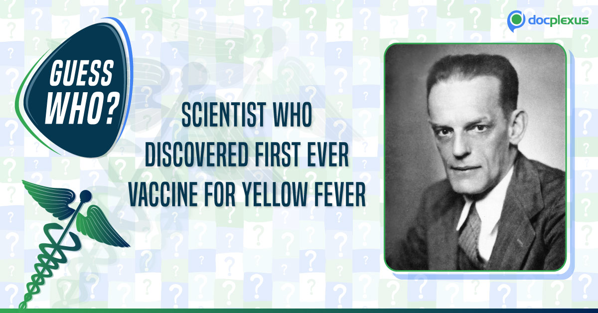 Discovered First-ever Vaccine for Yellow Fever