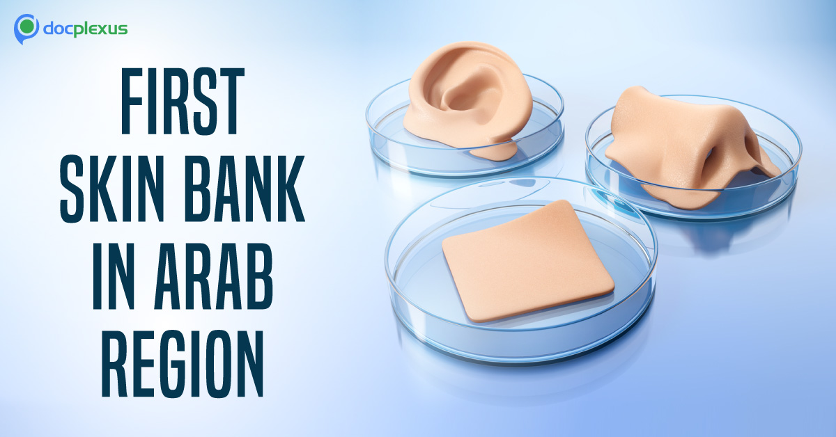 Dubai To Launch First Skin Bank In The Middle East By 2019