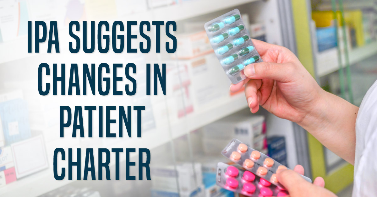 IPA: Right To Know About Medicines In Patient Charter Is Must