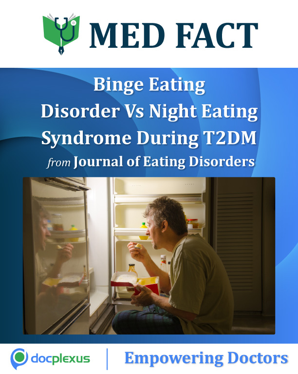 Prevalence Of Binge Eating Disorder And Night Eating Syndrome In T2DM Patients